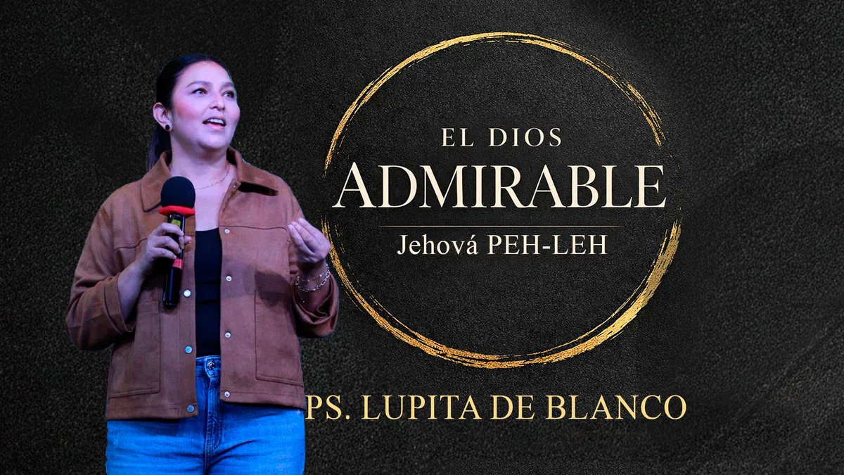 Jehová PEH-LEH: El Dios Admirable